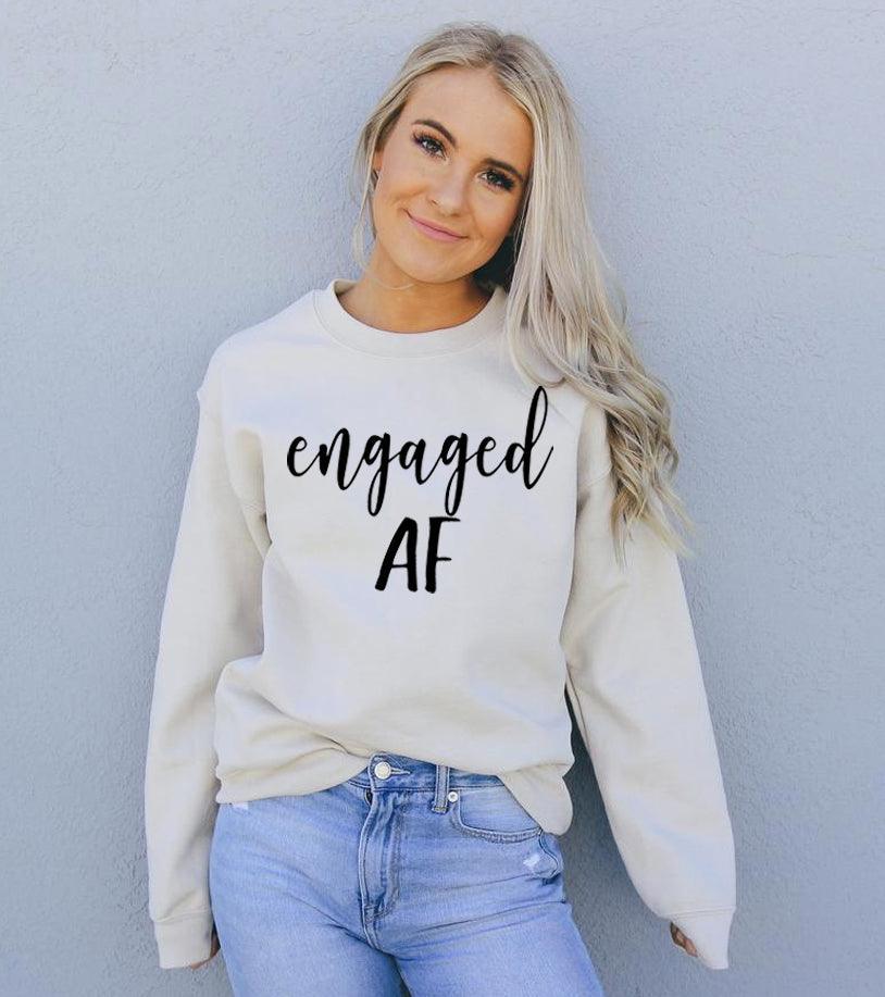 Engaged AF Sweatshirt - BelleHarris