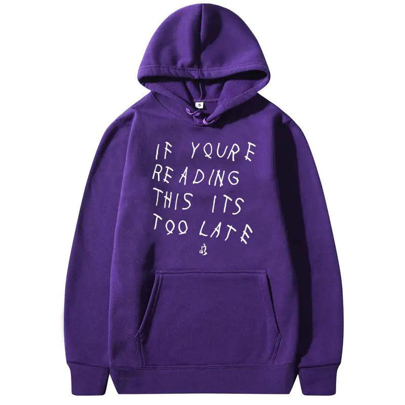 IT'S TOO LATE Hoodies - BelleHarris