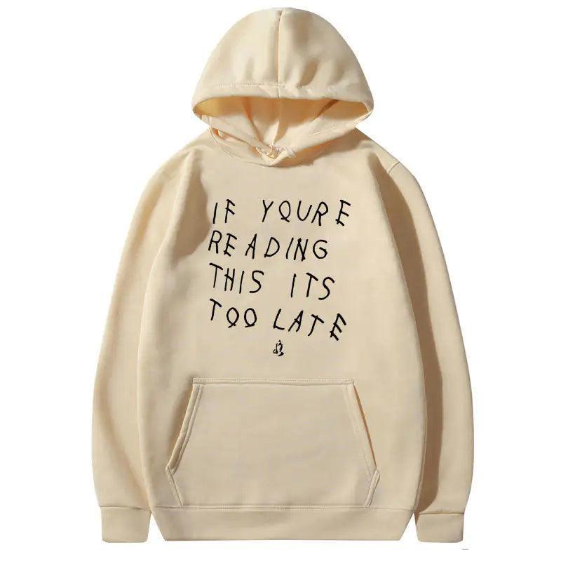 IT'S TOO LATE Hoodies - BelleHarris