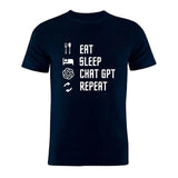 Men's quality cotton Tshirts. 100% Cotton T Shirt Eat Sleep ChatGPT Repeat - BelleHarris