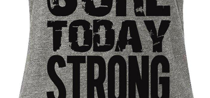 Sore Today STRONG Tomorrow Workout Tank Top Gray with Black - BelleHarris