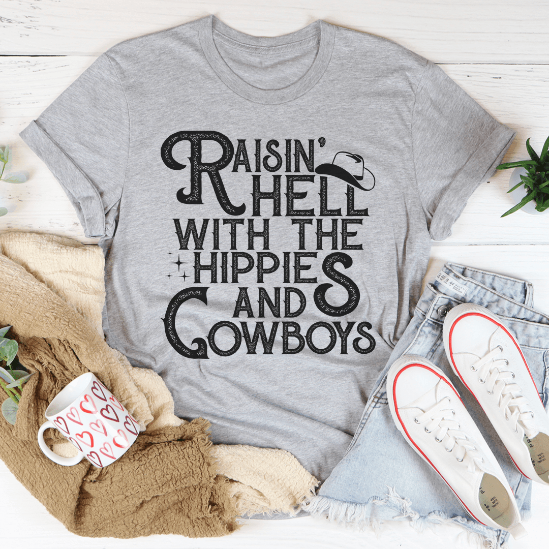 Raisin Hell With the Hippies and Cowboys T-Shirt - BelleHarris